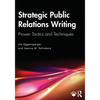 Strategic Public Relations Writing: Proven Tactics and Techniques - Paperback