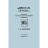 Armorial General, Precede D'Un Dictionnaire Des Terms Du Blason. in French. in Three Volumes. Volume III, Supplement - Paperback