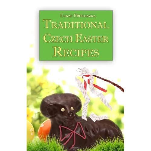 Traditional Czech Easter Recipes - Paperback