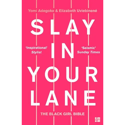 Slay in Your Lane: The Black Girl Bible - Paperback