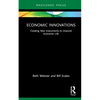 Economic Innovations: Creating New Instruments to Improve Economic Life - Hardcover