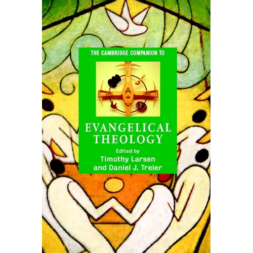 The Cambridge Companion to Evangelical Theology - Paperback
