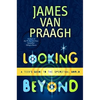Looking Beyond: A Teen's Guide to the Spiritual World - Paperback