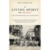 Living Spirit of Revolt: Infrapolitics of Anarchism - Paperback