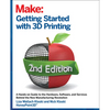 Getting Started with 3D Printing: A Hands-On Guide to the Hardware, Software, and Services That Make the 3D Printing Ecosystem - Paperback