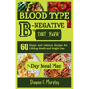 Blood Type B-Negative Diet Book: 60 Simple and Delicious Recipes for Lifelong Health and Weight Loss - Paperback
