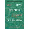 You Have Reached Your Destination - Paperback