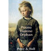 Potato Famine Orphan - Paperback