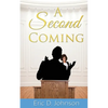 A Second Coming: A sad and twisted saga of an American church. - Paperback