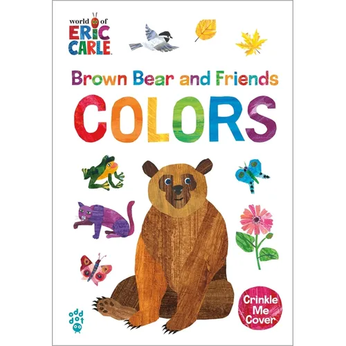 Brown Bear and Friends Colors (World of Eric Carle): A Padded Board Book with a Crinkle-Me Cover for Babies & Toddlers - Board Book