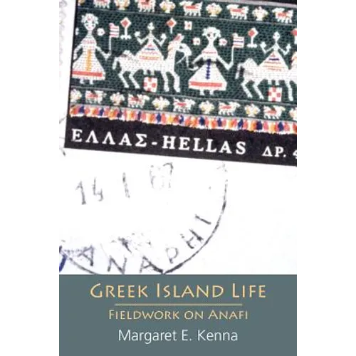 Greek Island Life: Fieldwork on Anafi - Paperback