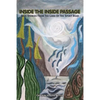 Inside the Inside Passage: True Stories from the Land of the Spirit Bear - Paperback