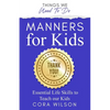 Manners For Kids - Essential Life Skills To Teach Our Kids - Paperback