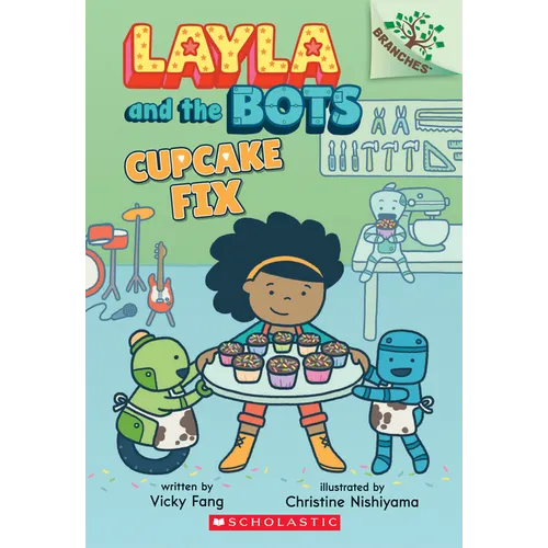 Cupcake Fix: A Branches Book (Layla and the Bots #3) - Paperback