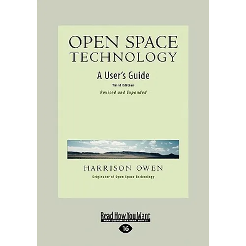 Open Space Technology: A User's Guide (Easyread Large Edition) - Paperback