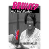 Bruised, But Not Broken: Overcoming Molestation and Abuse - Paperback