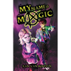 My Name Is Magic - Paperback