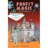 Profit Magic: A Fable About Profits and the People Who Create Them - Paperback
