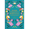 Bedside Companion for Book Lovers: An Anthology of Literary Delights for Every Night of the Year - Hardcover