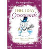 The New York Times Holiday Crosswords: 300 Easy to Hard Puzzles - Paperback