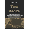 Two Sacks: One Family's Journey from Swiss/Germany to America in 1803 - 1805 - Paperback