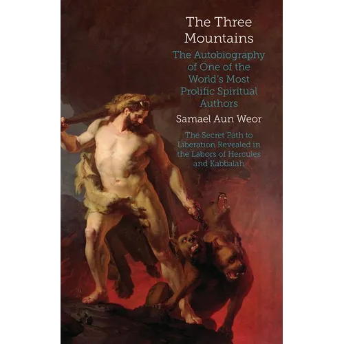 The Three Mountains: The Autobiography of One of the World's Most Prolific Spiritual Authors - Paperback