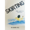 Skirting: Your "Who" is overdue! - Paperback