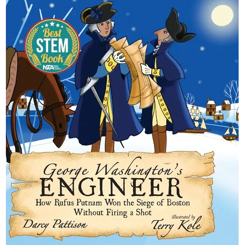 George Washington's Engineer: How Rufus Putnam Won the Siege of Boston without Firing a Shot - Hardcover