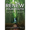 Renew Your Youth God's Way - Paperback