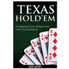 Texas Hold'em: Increasing Your Odds in No Limit Tournaments - Paperback