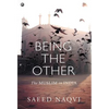 Being the Other: The Muslim in India - Hardcover