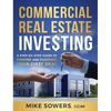 Commercial Real Estate Investing: A Step-by-Step Guide to Finding and Funding Your First Deal - Hardcover
