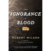 The Ignorance of Blood - Paperback