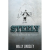 Steely: Never Kowtow to "Can't" - Paperback