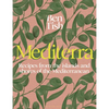 Mediterra: Recipes from the Islands and Shores of the Mediterranean - Hardcover