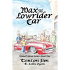 Max and the Lowrider Car: Hound's Glenn Series Book One - Paperback