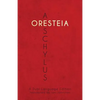 Aeschylus' Oresteia: A Dual Language Edition - Paperback