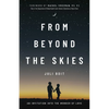 From Beyond the Skies: An Invitation Into the Wonder of Love - Paperback