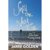 Until The Next Tide: The Evolution of a Salty Dawg. B&W Edition - Paperback