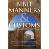 Bible Manners & Customs - Paperback