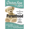 Parenthood: 101 Heartwarming and Humorous Stories about the Joys of Raising Children of All Ages - Paperback