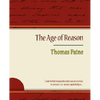 The Age of Reason - Thomas Paine - Paperback