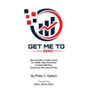 Get Me To Zero - Hardcover