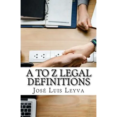 A to Z Legal Definitions: English-Spanish Legal Glossary - Paperback
