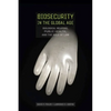Biosecurity in the Global Age: Biological Weapons, Public Health, and the Rule of Law - Hardcover