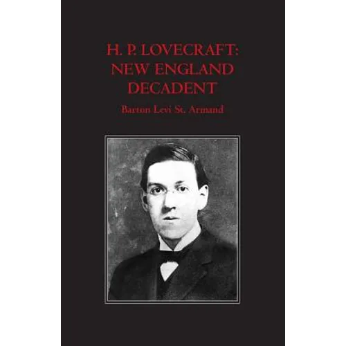 H.P. Lovecraft: New England Decadent - Paperback