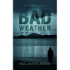 Bad Weather: A Dez Roubideaux Novella - Paperback
