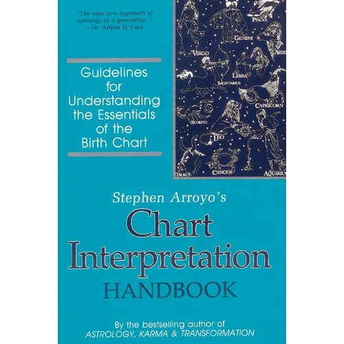 Chart Interpretation Handbook: Guidelines for Understanding the Essentials of the Birth Chart - Paperback
