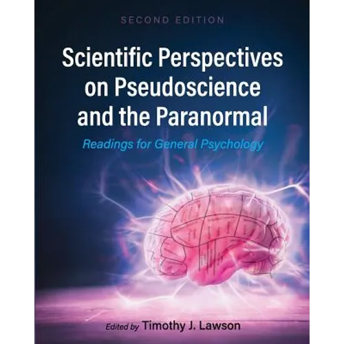 Scientific Perspectives on Pseudoscience and the Paranormal: Readings for General Psychology - Paperback