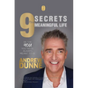 9 Secrets to a Meaningful Life: Be the YOU you were always meant to be - Paperback
